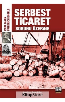 Serbest Ticaret Sorunu Üzerine - Friedrich Engels -  Karl Marx - Nota Bene Yayınları
