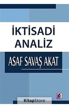 Iktisadi Analiz / Asaf Savaş Akat