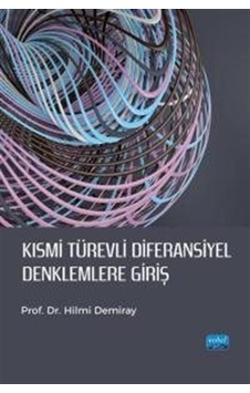 Kısmi Türevli Diferansiyel Denklemlere Giriş / Prof. Dr. Hilmi...