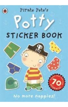 Pirate Pete'S Potty Sticker Activity Book Pirate Pete'S Potty Sticker Activity Book