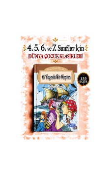 4. 5. 6. Ve 7. Sınıflar İçin Dünya Çocuk Klasikleri - 15 Yaşında Bir Kaptan Okuma Kitabı