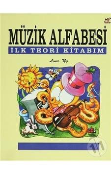 Müzik Alfabesi İlk Teori Kitabım Müzik Alfabesi İlk Teori Kitabım