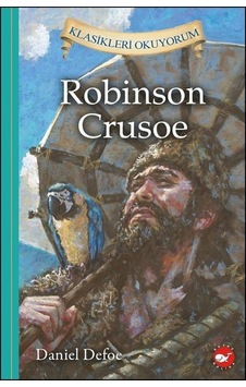 Robinson Crusoe-Klasikleri Okuyorum - Frances Hodgson Burnet - Beyaz Balina Yayınları Robinson Crusoe-Klasikleri Okuyorum - Frances Hodgson Burnet - Beyaz Balina Yayınları