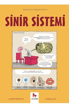 Sinir Sistemi - Gençler İçin Çizgilerle Bilim Almidilli Yayınları