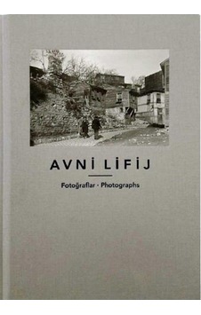 Avni Lifij (Fotoğraflar - Photographs)