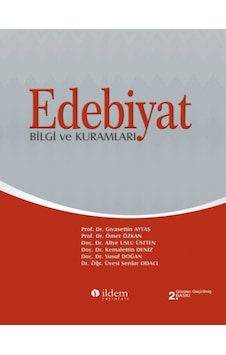 Edebiyat Bilgi ve Kuramları- İldem Yayınları Edebiyat Bilgi ve Kuramları- İldem Yayınları