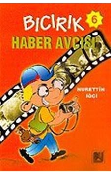 Bıcırık Haber Avcısı 6-Bıcırık Dizisi-3.Sınıf - Nurettin İğci - Bu Yayınevi Bıcırık Haber Avcısı 6-Bıcırık Dizisi-3.Sınıf - Nurettin İğci - Bu Yayınevi