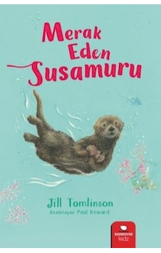 Meraklı Eden Susamuru - Jill Tomlinson - Redhouse Kidz Yayınları Meraklı Eden Susamuru - Jill Tomlinson - Redhouse Kidz Yayınları