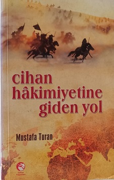 Cihan Hakimiyetine Giden Yol