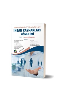 Eğitim Örgütleri & Yöneticileri İçin İnsan Kaynakları Yönetim Eğitim Örgütleri & Yöneticileri İçin İnsan Kaynakları Yönetim