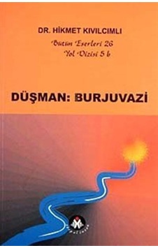 Düşman Burjuvazi / Yol Dizisi / Hikmet Kıvılcımlı