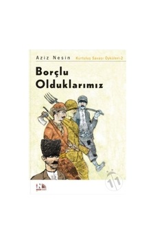 Borçlu Olduklarımız/Aziz Nesin