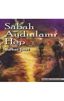 Sabah Aydınlanır Hep / Burhan Şehit Sabah Aydınlanır Hep / Burhan Şehit