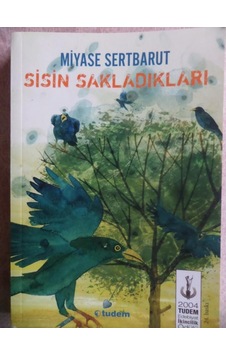 Sisin Sakladıkları/Miyase Sertbarut Sisin Sakladıkları/Miyase Sertbarut