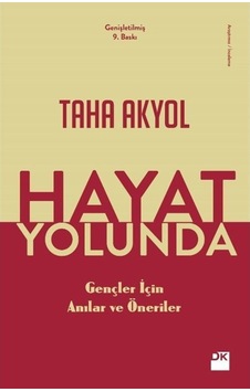 Hayat Yolunda / Taha Akyol 9786050957181 Hayat Yolunda / Taha Akyol 9786050957181