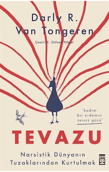Tevazu: Kadim Bir Erdemin Sessiz Gücü - Daryl R. Van Tongeren - Timaş Yayınları Tevazu: Kadim Bir Erdemin Sessiz Gücü - Daryl R. Van Tongeren - Timaş Yayınları