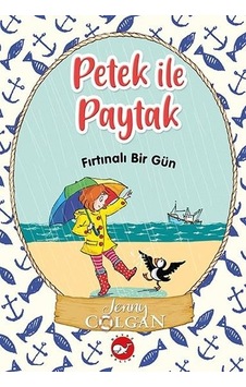 Fırtınalı Bir Gün - Petek ile Paytak 2 - Jenny Colgan - Beyaz Balina Yayınları