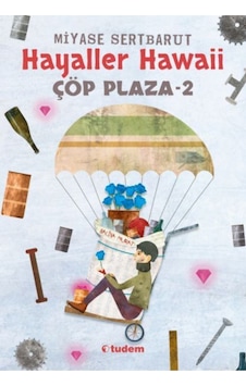 Çöp Plaza 2 / Hayaller Hawaii Çöp Plaza 2 / Hayaller Hawaii
