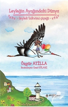 Leyleğin Ayağındaki Dünya / Özgür Atilla 9789752498709