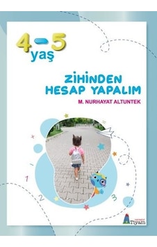 Zihinden Hesap Yapalım 4 - 5 yaş - M. Nurhayat Altuntek - Tiyam Yayınevi Zihinden Hesap Yapalım 4 - 5 yaş - M. Nurhayat Altuntek - Tiyam Yayınevi
