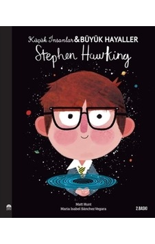 Stephen Hawking - Küçük İnsanlar Büyük Hayaller
