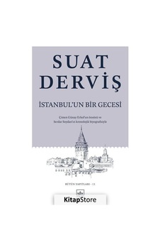 Kitapstore Istanbul'un Bir Gecesi / Suat Derviş Kitapstore Istanbul'un Bir Gecesi / Suat Derviş