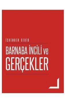 Barnaba İncili Ve Gerçekler - İskender Cedid Barnaba İncili Ve Gerçekler - İskender Cedid