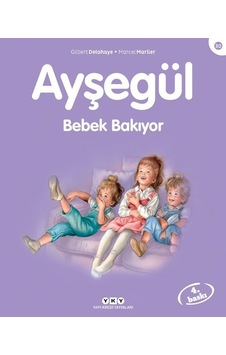Ayşegül 30 Bebek Bakıyor - Gilbert Delahaye -  Marcel Marlier - Yapı Kredi Yayınları