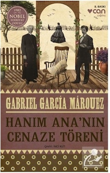Hanım Ana'Nın Cenaze Töreni - Gabriel Garcia   Marquez