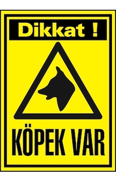 Dikkat Köpek Var Uyarı Levhası A4 Pvc Folyo Sticker 21x30cm