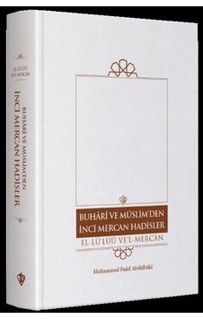 Buhari Ve Müslim'den İnci Mercan Hadisler El Lü'lüü Vel Mercan... Buhari Ve Müslim'den İnci Mercan Hadisler El Lü'lüü Vel Mercan...