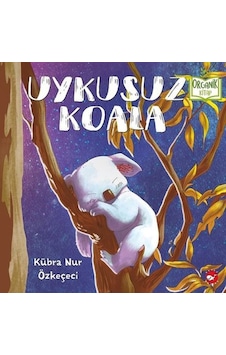 Uykusuz Koala - Organik Kitaplar Uykusuz Koala - Organik Kitaplar