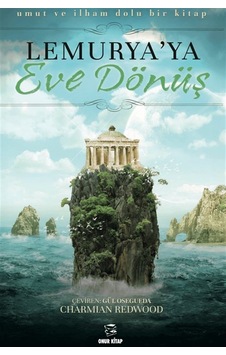 Lemurya'ya Eve Dönüş / Charmian Redwood