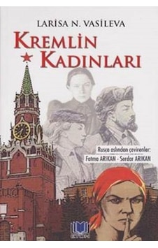 Kremlin Kadınları Larisa N. Vasileva Eton Yayinlari