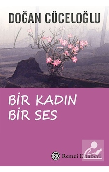 Bir Kadın Bir Ses - Türkiye'de Bir Kadının Varolma Savaşı - Do...