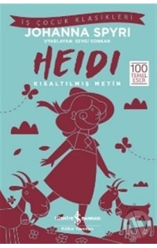 Heidi Kısaltılmış Metin /Johanna Spyri Heidi Kısaltılmış Metin /Johanna Spyri