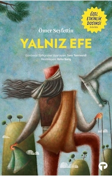 Yalnız Efe - Ömer Seyfettin - Gece Kitaplığı Yalnız Efe - Ömer Seyfettin - Gece Kitaplığı