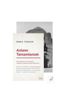 Anlamı Tamamlamak / Ömer Türker 9786257014472
