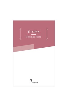 Ütopya - Thomas More - Dergah Yayınları Ütopya - Thomas More - Dergah Yayınları