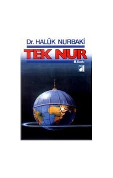 Tek Nur - Haluk Nurbaki - Damla Yayınevi Tek Nur - Haluk Nurbaki - Damla Yayınevi
