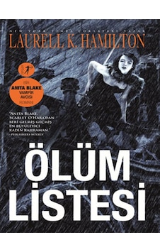 Ölüm Listesi - Laurell K. Hamilton - Artemis Yayınları Ölüm Listesi - Laurell K. Hamilton - Artemis Yayınları