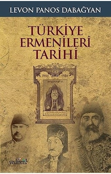 Türkiye Ermenileri Tarihi - Levon Panos Dabağyan - Yedirenk