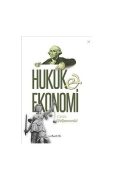 Hukuk ve Ekonomi - Cento Veljanovski - Liberte Hukuk ve Ekonomi - Cento Veljanovski - Liberte