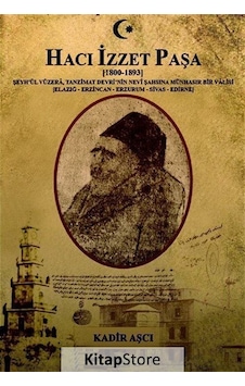 Hacı İzzet Paşa-1800 1893 - Kadir Aşçı - Kutup Yıldızı Yayınları Hacı İzzet Paşa-1800 1893 - Kadir Aşçı - Kutup Yıldızı Yayınları