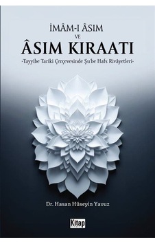 İmam-ı Âsım Ve Âsım Kıraatı / Hasan Hüseyin Havuz