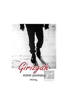 Girizgah - Koray Şahinbaş - P Kitap Yayıncılık