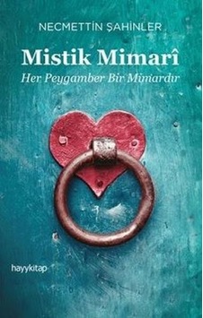 Mistik Mimari - Necmettin Şahinler - Hayykitap