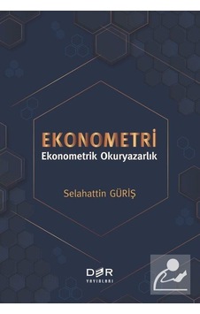 Ekonometri - Ekonometrik Okuryazarlık - Selahattin Güriş - Der Yayınları
