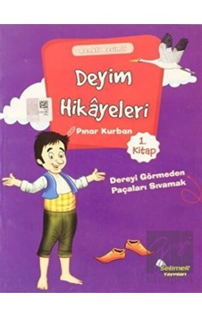 Deyim Hikayeleri 1 - Pınar Kurban - Selimer Deyim Hikayeleri 1 - Pınar Kurban - Selimer