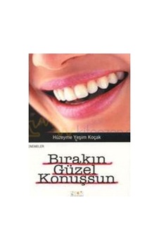 Bırakın Güzel Konuşsun - Hüzeyme Yeşim Koçak - Nüve Kültür Merkezi